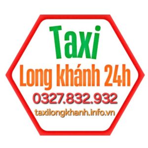 Liên hệ Taxi Long Khánh - Hotline: 0327.832.932 Tổng Đài Taxi Long Khánh